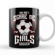 Baskı Dükkanı Cute You Don't Scare Me I Coach Girls Soccer Beyaz 330 ml Porselen Kupa Bardak