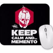 Baskı Dükkanı Dead By Daylight Keep Calm And Memento Mouse Pad