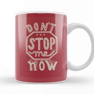 Baskı Dükkanı Dont Stop Me Now 07 Beyaz 330 ml Porselen Kupa Bardak