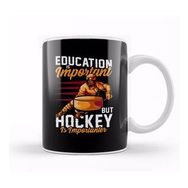 Baskı Dükkanı Education Is Important Hockey Is Importanter Pun Kupa Bardak