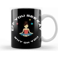 Baskı Dükkanı Eff You Seekay Why Oh You Yoga Lover Kupa Bardak