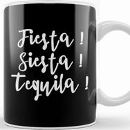 Baskı Dükkanı Fiesta Siesta Tequila Kupa Bardak