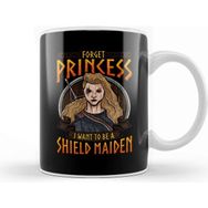 Baskı Dükkanı Forget Princess I Want To Be A Shield Maiden Kupa