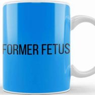 Baskı Dükkanı Former Fetus Kupa Bardak