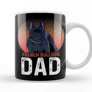 Baskı Dükkanı French Bulldog Lover Dad Kupa