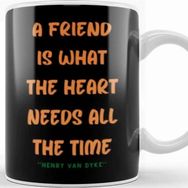 Baskı Dükkanı Friendship Quotes Day Ideas Love Gift Henry Van Dyke Kupa
