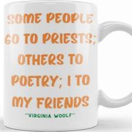 Baskı Dükkanı Friendship Quotes Day Ideas Love Gift Virginia Woolf Kupa
