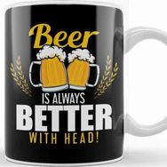 Baskı Dükkanı Funny Beer Is Always Better With Head Beer Pun Kupa