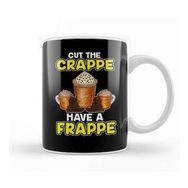 Baskı Dükkanı Funny Cut The Crappe Have A Frappe Coffee Pun Kupa Bardak