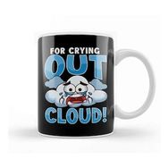 Baskı Dükkanı Funny For Crying Out Cloud Rain Meteorology Pun Kupa