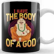 Baskı Dükkanı Funny I Have The Body Of A God Buddha Buddhist Pun Kupa