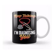 Baskı Dükkanı Funny Keep Talking I'm Diagnosing You Nurse Rn Kupa