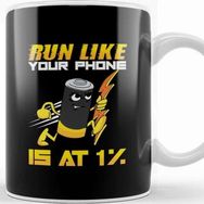 Baskı Dükkanı Funny Run Like Your Phone Is At 1% Sprinting Pun Kupa Bardak