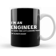 Baskı Dükkanı Funny Sarcastic I Am An Engineer Great Gift For Engineer Kupa