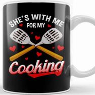 Baskı Dükkanı Funny Shes With Me For My Cooking Cute Husband Kupa