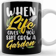 Baskı Dükkanı Funny When Life Gives You Shit Grow A Garden Pun Kupa