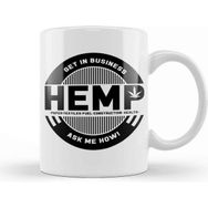 Baskı Dükkanı Get In The Hemp Business, Ask Me How Kupa