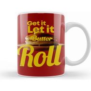 Baskı Dükkanı Get It Let It Butter Roll Butter Bts Kupa