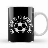 Baskı Dükkanı Goalkeeper My Goal Is To Deny Yours Soccer Ball Kupa Bardak