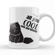 Baskı Dükkanı Hey All You Cool Cats And Kittens Kupa