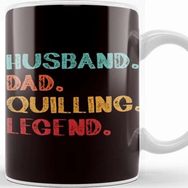 Baskı Dükkanı Husband Dad Quilling Legend Paper Filigree Hobby Craftsman Kupa