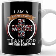 Baskı Dükkanı I Am A Hospice Nurse Thank God Nothing Scares Me Kupa