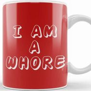 Baskı Dükkanı I Am A Whore Kupa