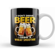 Baskı Dükkanı I Don't Drink Beer I Drink A Wheat Smoothie Pun Kupa