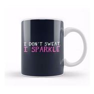 Baskı Dükkanı I Don't Sweat I Sparkle Kupa