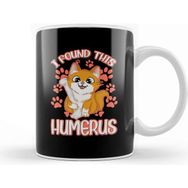 Baskı Dükkanı I Found This Humerus Archaeology Pun Bone Humor Kupa