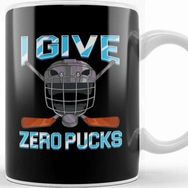Baskı Dükkanı I Give Zero Pucks Pun Sarcastic Hockey Player Joke Kupa