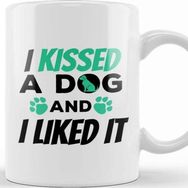 Baskı Dükkanı I Kissed A Dog And I Liked It Cute &amp; Funny Owner Kupa