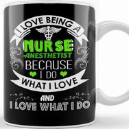 Baskı Dükkanı I Love Being A Nurse Anesthetist Crna Kupa