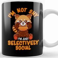 Baskı Dükkanı I M Not Shy I M Just Selectively Social Red Panda Kupa