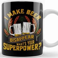 Baskı Dükkanı I Make Beer Disappear What S Your Superpower Kupa