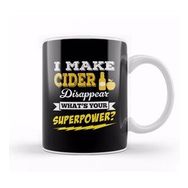 Baskı Dükkanı I Make Cider Disappear Whats Your Superpower Kupa