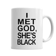Baskı Dükkanı I Met God Shes Black Porselen Kupa