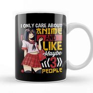 Baskı Dükkanı I Only Care About Anime and Like Maybe 3 People Kupa