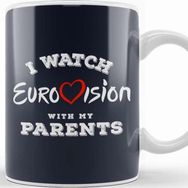 Baskı Dükkanı I Watch Eurovision With My Parents Kupa