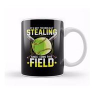 Baskı Dükkanı It's Not Stealing Since I Own This Field Softball Kupa