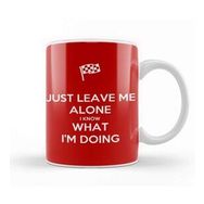 Baskı Dükkanı Just Leave Me Alone I Know What Im Doing Raikk Kupa