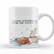 Baskı Dükkanı KB12465 Huzur Istiyorsan Kahve Iç Porselen Kupa Bardak