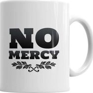 Baskı Dükkanı KB3124 No Mercy Porselen Kupa Bardak
