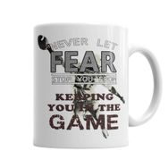 Baskı Dükkanı KB5228 Never Let Fear Stop You From Keeping You In The Game Kupa Bardak