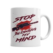 Baskı Dükkanı KB5499 Stop Blowing My Mind Porselen Kupa Bardak
