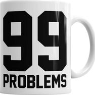Baskı Dükkanı KB5544 99 Problems Porselen Kupa Bardak