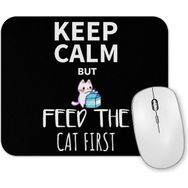 Baskı Dükkanı Keep Calm Feed Cat Mouse Pad