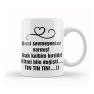Baskı Dükkanı Komik Söz Beni Sevmeyenler Varmış Kupa