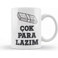 Baskı Dükkanı Komik Söz Çok Para Lazım Kupa