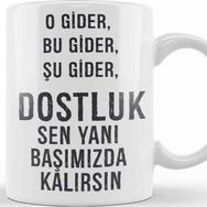 Baskı Dükkanı Komik Söz Dostluk Sen Yanı Başımızda Kalırsın Kupa
